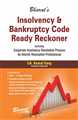 INSOLVENCY & BANKRUPTCY CODE READY RECKONER - Mahavir Law House(MLH)